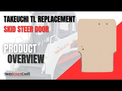 TAKEUCHI TL REPLACEMENT SKID STEER DOOR | POLYCARBONATE | #880865301